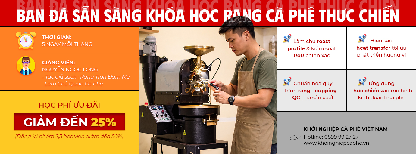 KHÓA HỌC RANG CÀ PHÊ THỰC CHIẾN